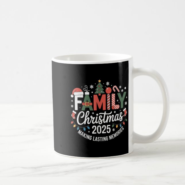 Family Christmas 2025 Making Lasting Memories Xmas Kaffeetasse (Rechts)