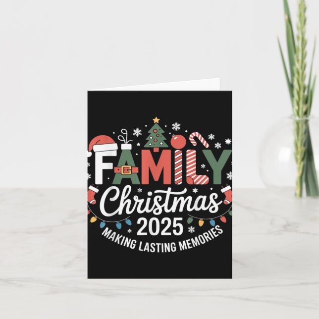 Family Christmas 2025 Making Lasting Memories Xmas Karte (Vorderseite)