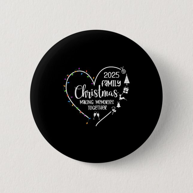 Family Christmas 2025 Making Memories Togother Xma Button (Vorderseite)