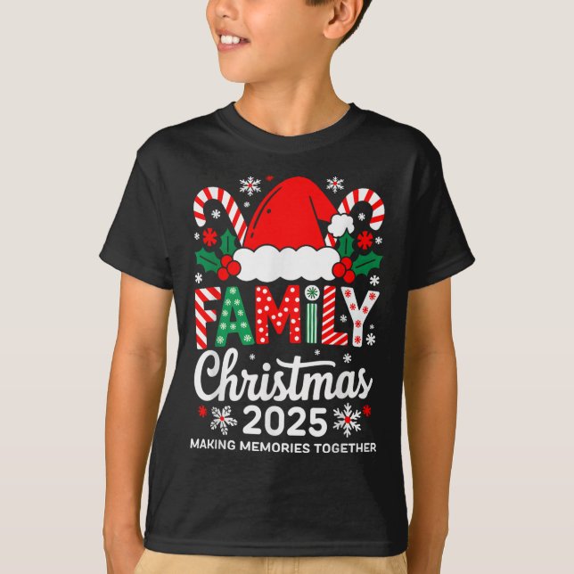 Family Christmas 2025 Matching Costume Together Xm T-Shirt (Vorderseite)