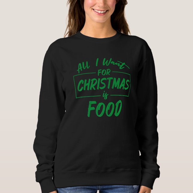 Family Christmas Pajama Saying For Holiday Food    Sweatshirt (Vorderseite)
