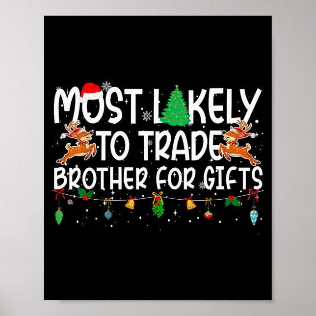 Family Christmas Xmas Most Likely To Trade Brother Poster (Vorne)