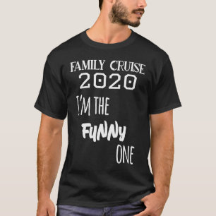 Family Cruise 2020 Matching I'm the Funny One T-Shirt