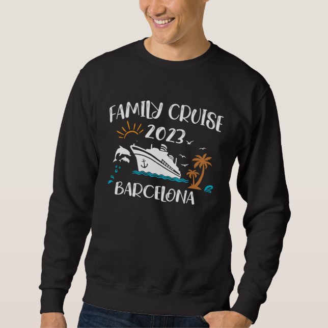 Family Cruise 2023 Barcelona Cruising Together Squ Sweatshirt (Vorderseite)