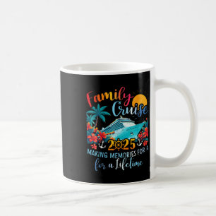 Family Cruise 2025 Erinnerungen zum Leben Kaffeetasse
