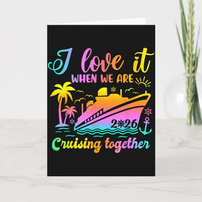 Family Cruise 2026 I Love It When Were Cruisin Tog Karte (Vorderseite)