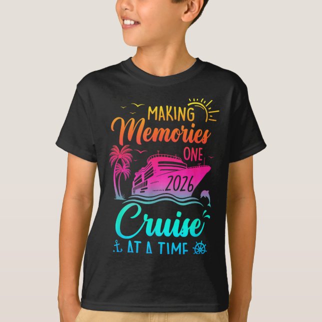 Family Cruise 2026 Making Memories One Cruise At A T-Shirt (Vorderseite)