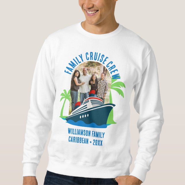 FAMILY CRUISE CREW Photo Destination Vacation Sweatshirt (Vorderseite)