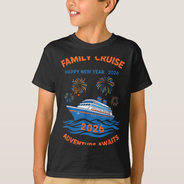 Family Cruise Happy New Year 2026 Adventure  T-Shirt (Vorderseite)