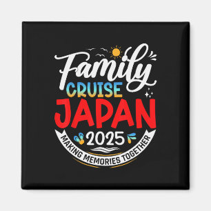 Family Cruise Japan 2025 Matching Family Vacation Magnet