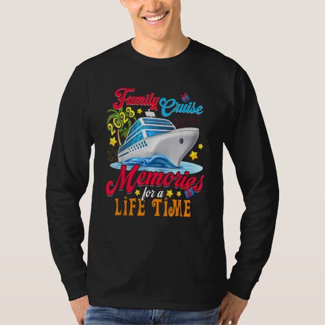Family Cruise Making Memories For A Life Time T-Shirt (Vorderseite)