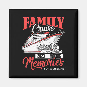 Family Cruise Shirt 2023 Urlaub Sonniges Party Magnet