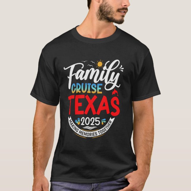 Family Cruise Texas 2025 Matching Family Vacation T-Shirt (Vorderseite)