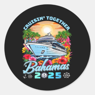 Family Cruise Vacation 2025 Cruisin Together Baham Runder Aufkleber