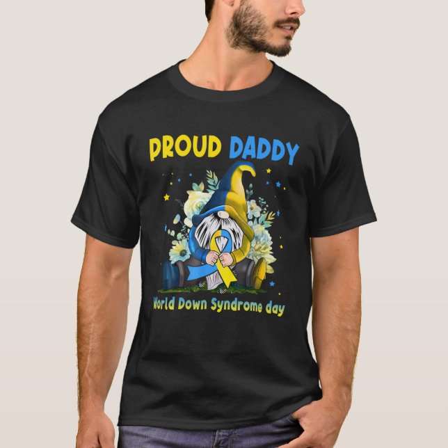 Family Gnome Proud Daddy Down Syndrome Awareness T T-Shirt (Vorderseite)