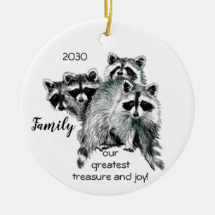 Family greatest treasure Fun Raccoon Quote Keramik Ornament