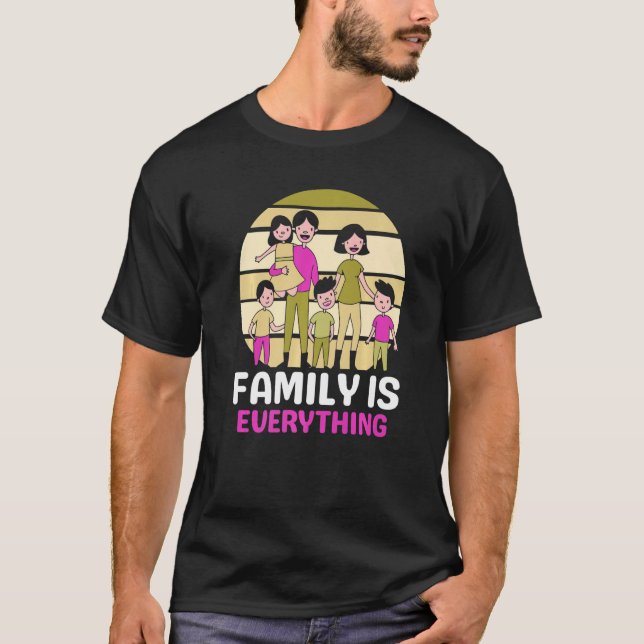 Family Is Everything Meeting Families Reunion Gath T-Shirt (Vorderseite)