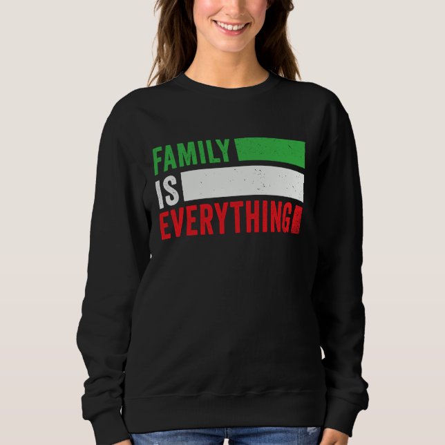 Family is Everything Proud Italian Pride Heart Ita Sweatshirt (Vorderseite)