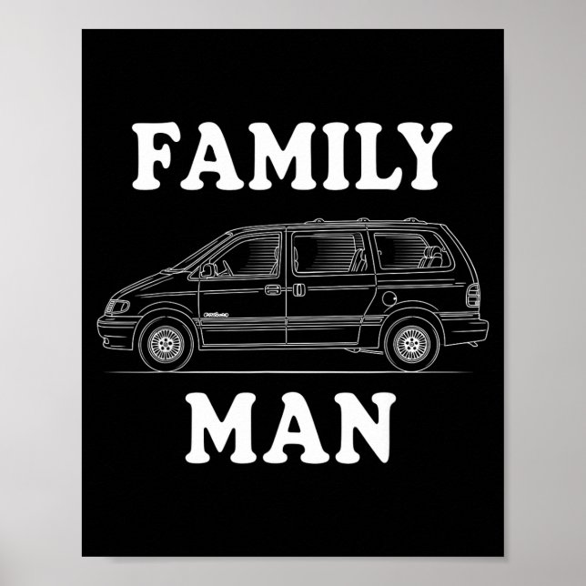 Family Man Minivan Humor For Proud Dad Life Fans C Poster (Vorne)