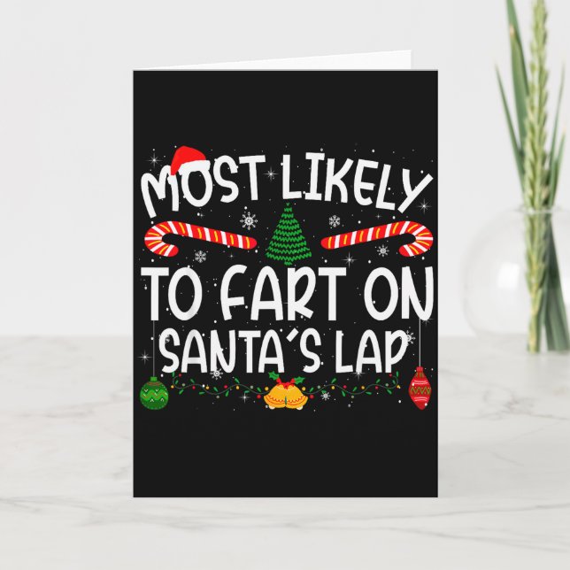 Family Matching Xmas Most Likely To Fart On Santa' Karte (Vorderseite)
