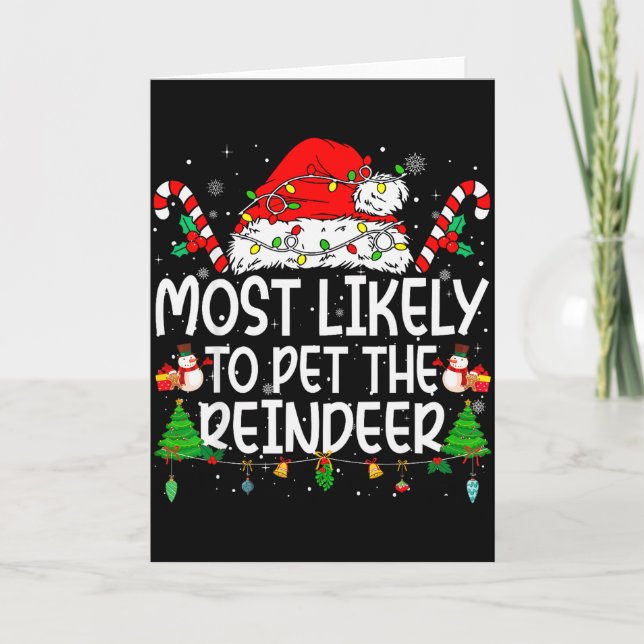 Family Matching Xmas Most Likely To Pet The Reinde Karte (Vorderseite)