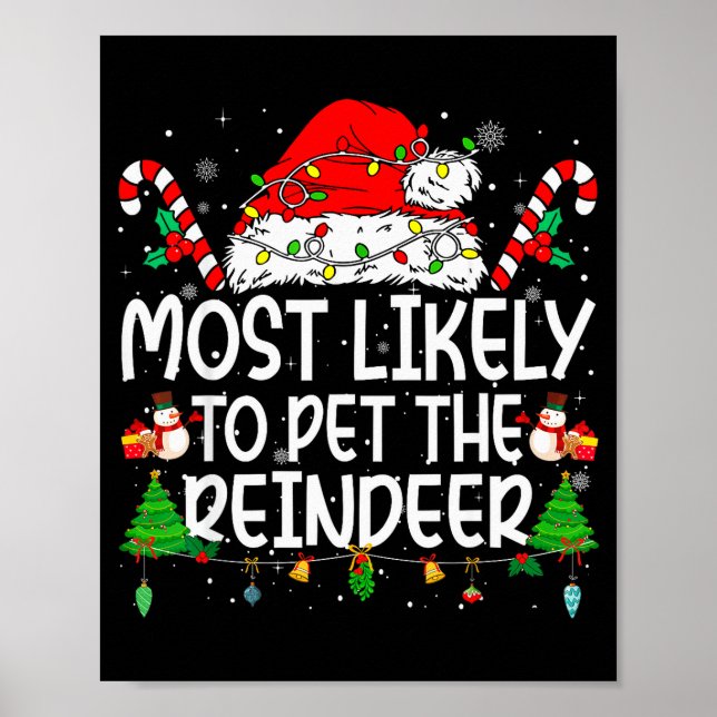 Family Matching Xmas Most Likely To Pet The Reinde Poster (Vorne)