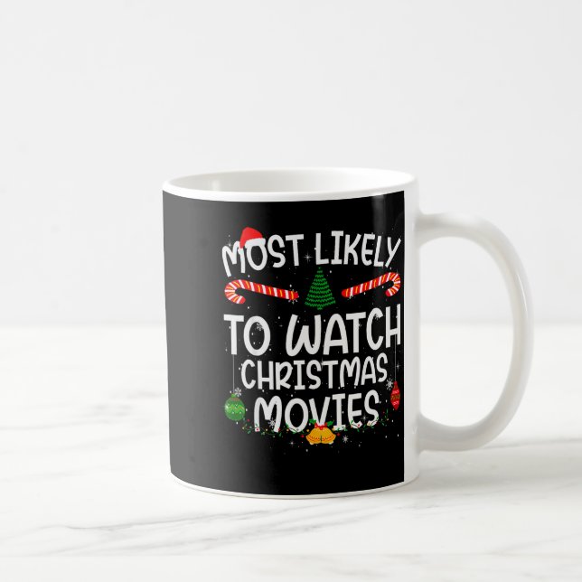 Family Matching Xmas Most Likely To Watch Christma Kaffeetasse (Rechts)