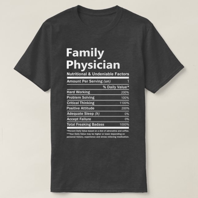 Family Physician Nutritional And Undeniable Factor T-Shirt (Design vorne)