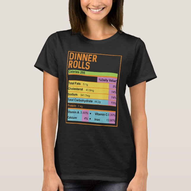 Family Thanksgiving  Dinner Rolls Nutrition Facts T-Shirt (Vorderseite)