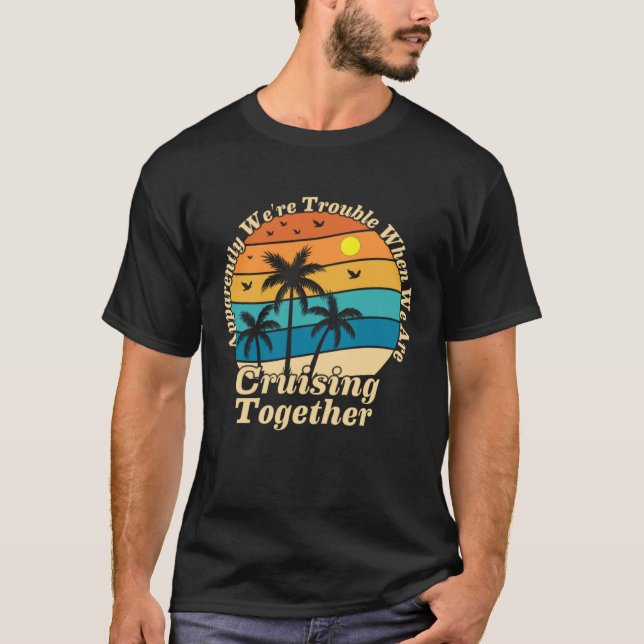 Family Trip Summer Vacation cruise apparently we r T-Shirt (Vorderseite)