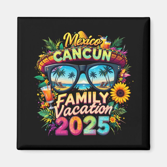 Family Vacation 2025 Cancun Mexico Matching Family Magnet (Vorne)