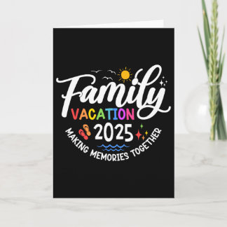Family Vacation 2025 Making Memories Together Matc Karte