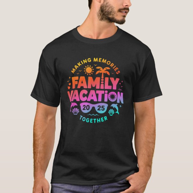 Family Vacation 2025 Matching Family Reunion Vibes T-Shirt (Vorderseite)