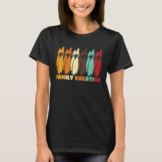 Family Vacation Matching summer trip 4 T-Shirt (Vorderseite)
