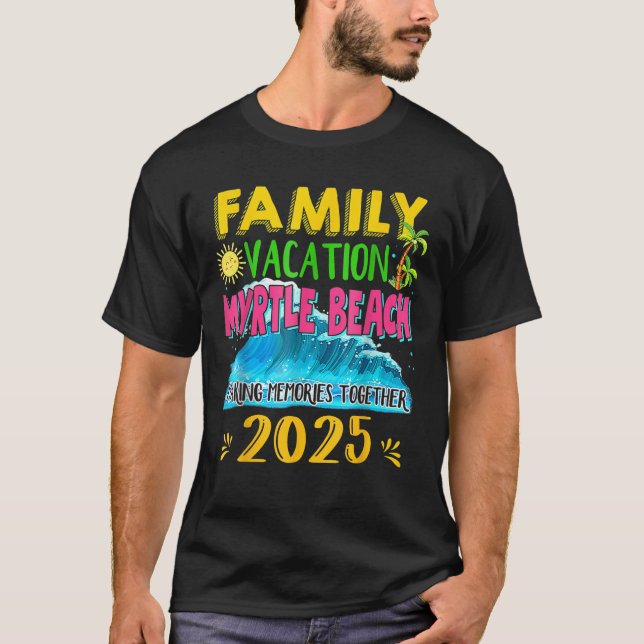 Family Vacation Myrtle Beach 2025 Holiday Summer M T-Shirt (Vorderseite)