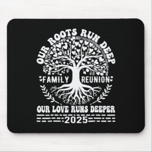 Family Wiedersehen 2025 Unsere Wurzeln laufen tief Mousepad
