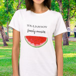 Family Wiedersehen Watermelon T-Shirt<br><div class="desc">Dieser Family Wiedersehen T - Shirt ist mit einer Wassermelone in Rot dekoriert. Ideal für GRILLEN,  Picknick oder Kochkunst. Einfach anpassbar. Wenn wir unsere Kunstwerke erstellen,  werden Sie dieses exakte Bild von anderen Designern nicht finden. Original Wasserfarbe © Michele Davies.</div>