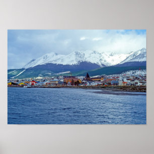 Famous Ushuaia - Tierra del Fuego, Argentinien Poster