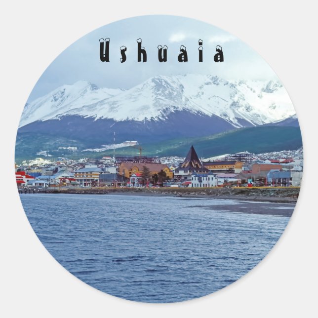 Famous Ushuaia - Tierra del Fuego, Argentinien Runder Aufkleber (Vorderseite)