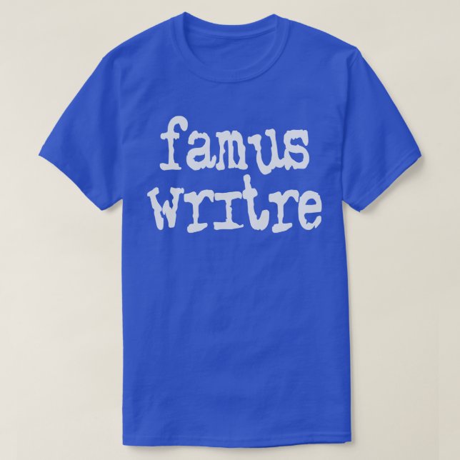 Famus Writre T-Shirt (Design vorne)