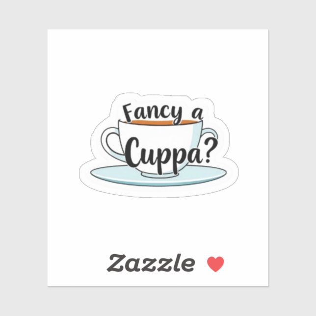 Fancy a Cuppa Tea Time Quote Vinyl Aufkleber (Blatt)
