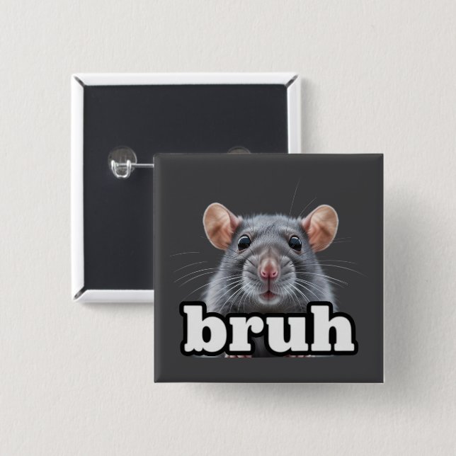 Fancy-Ratte-Nagetierbesitzer-Meme Bruh Haustier-Ra Button (Vorne & Hinten)