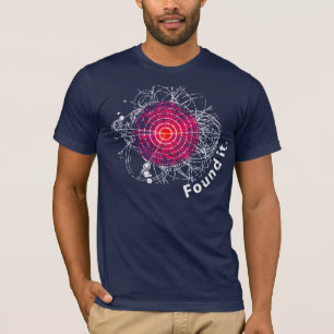 Fand es! Higgs Boson T-Shirt