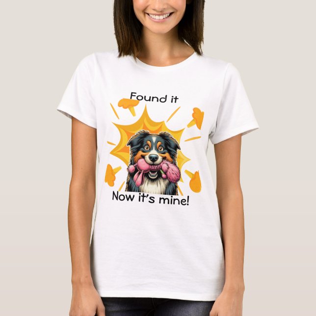 Fand es, jetzt ist es meins! Aussie T-Shirt (Vorderseite)