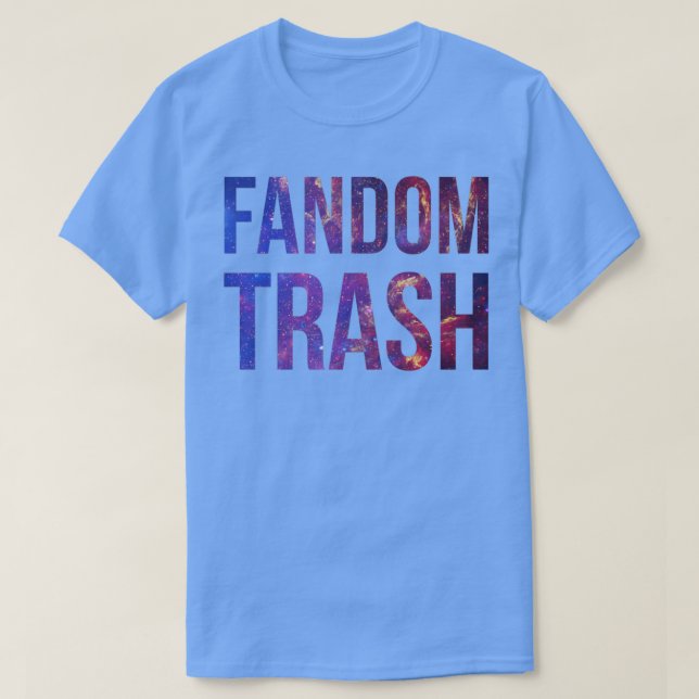 Fandom Trash T-Shirt (Design vorne)