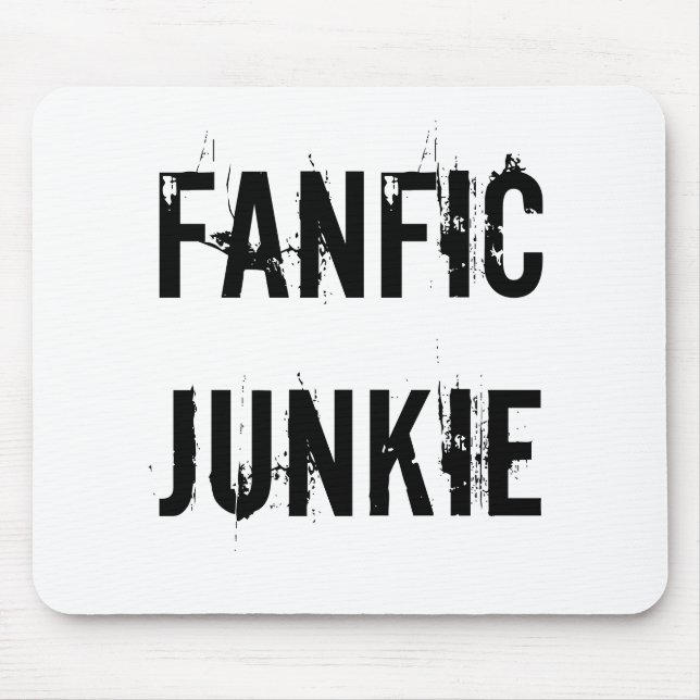 Fanfic Junkie-Mausunterlage Mousepad (Vorne)