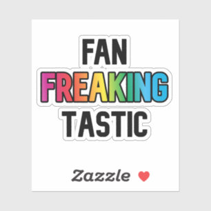 FanFreakingTastic Sticker