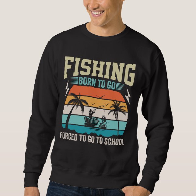 FANG, DER GEBOREN ZUR SCHULE GEBRACHT WIRD SWEATSHIRT (Vorderseite)