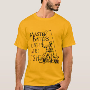 FANG des MEISTERBAITERS MEHR FISCHE T - Shirt