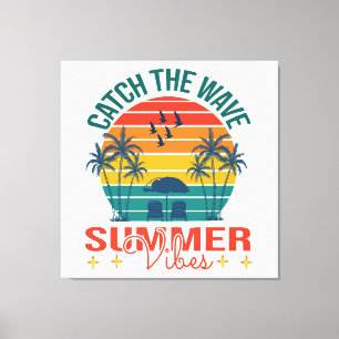 Fang die Wave Summer Vibes Leinwanddruck